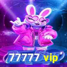 77777 vip